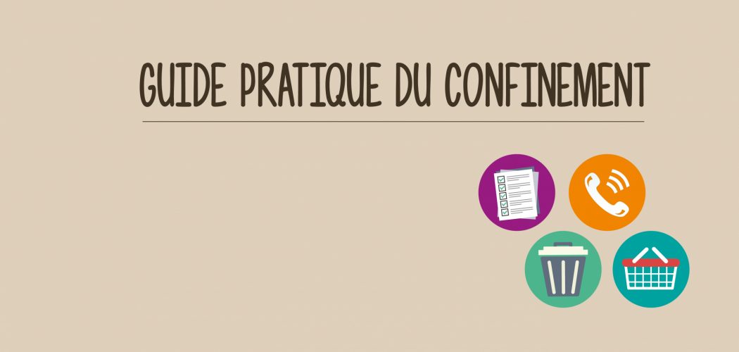 Guide pratique du confinement